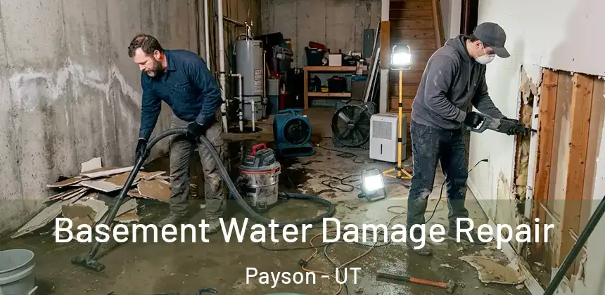 Basement Water Damage Repair Payson - UT