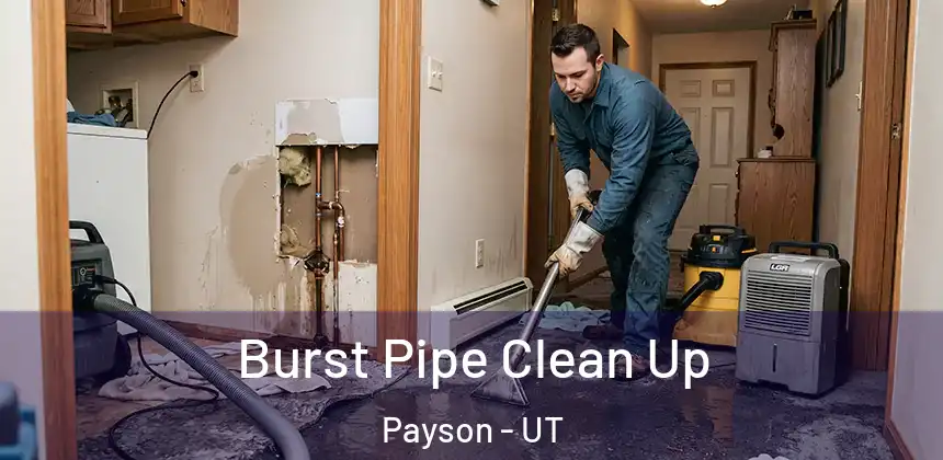 Burst Pipe Clean Up Payson - UT