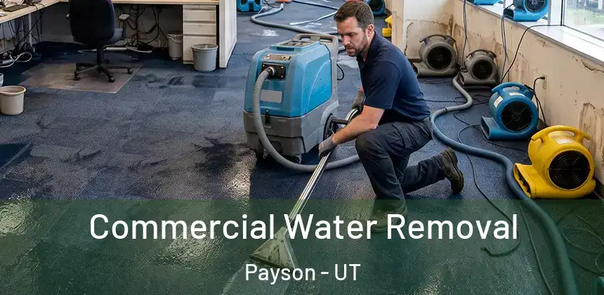 Commercial Water Removal Payson - UT