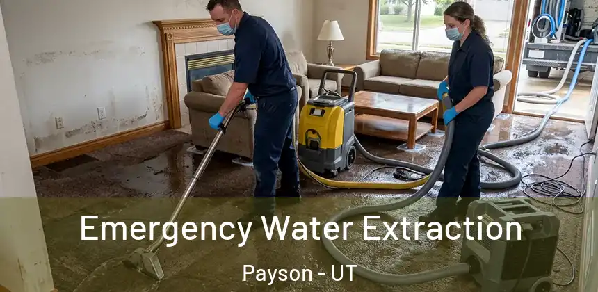 Emergency Water Extraction Payson - UT